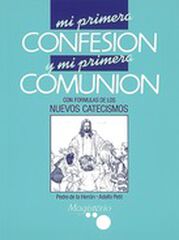 Mi primera confesión y mi primera comunión Mi primera confesión y mi primera comunión