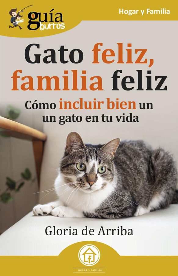 Gu&iacute;aBurros: Gato feliz, familia feliz