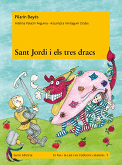 Sant Jordi i els tres dracs Sant Jordi i els tres dracs