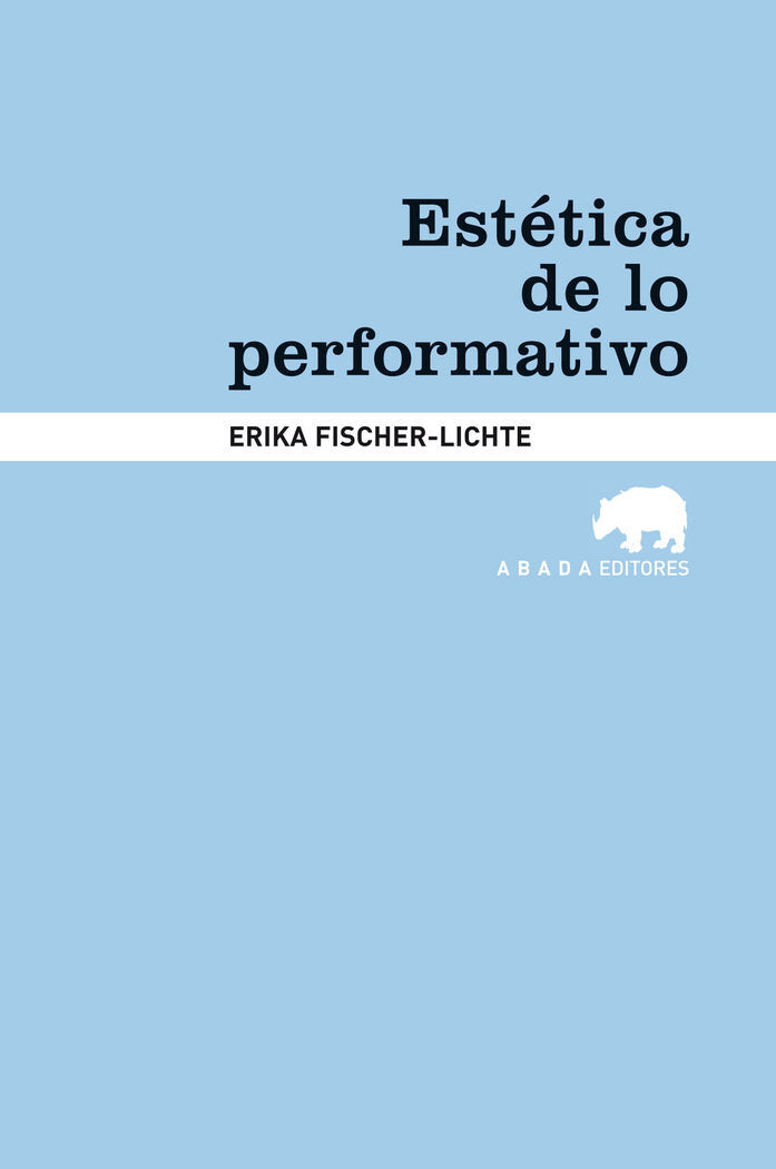 Est&eacute;tica de lo performativo