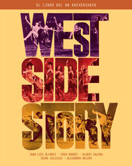 West Side Story. El libro del 60 anivers