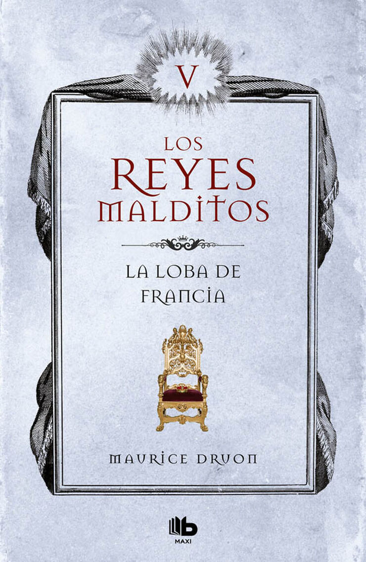 La loba de Francia (Los Reyes Malditos 5) (Los Reyes Malditos 5)