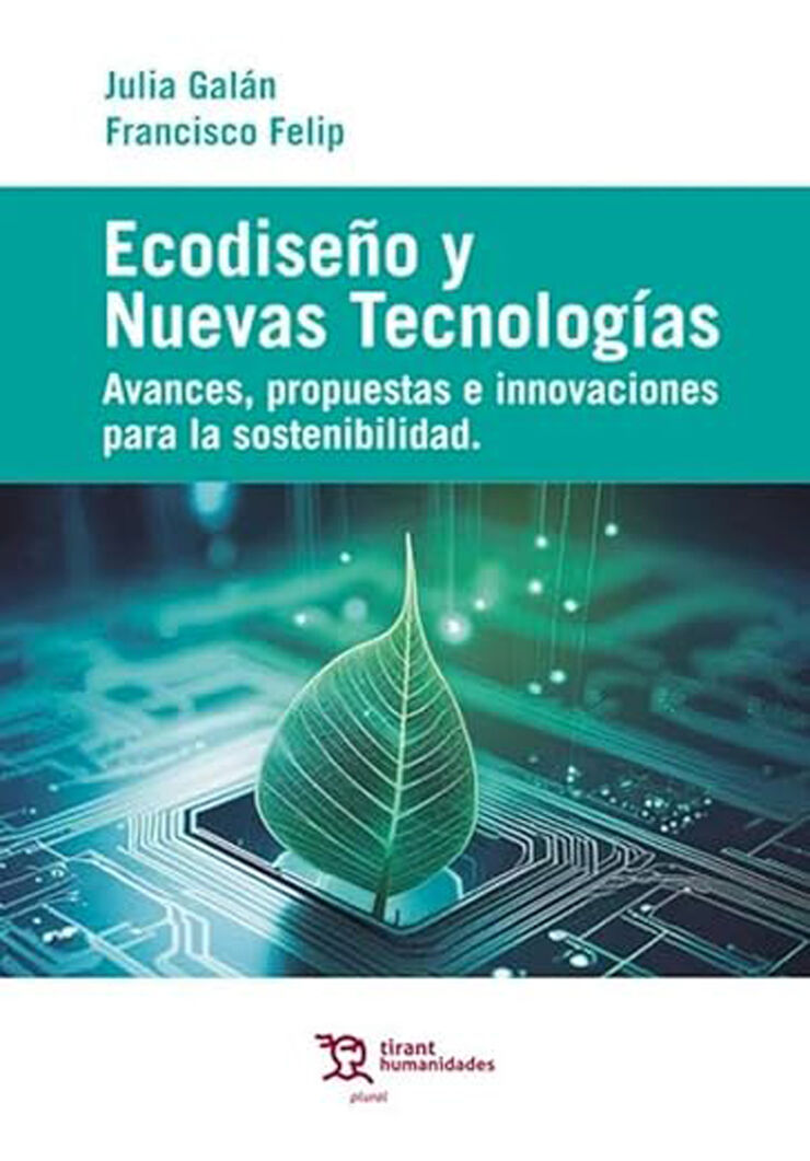 Ecodiseño y nuevas tecnologías. Avances, propuestas e innovaciones para la sostenibilidad
