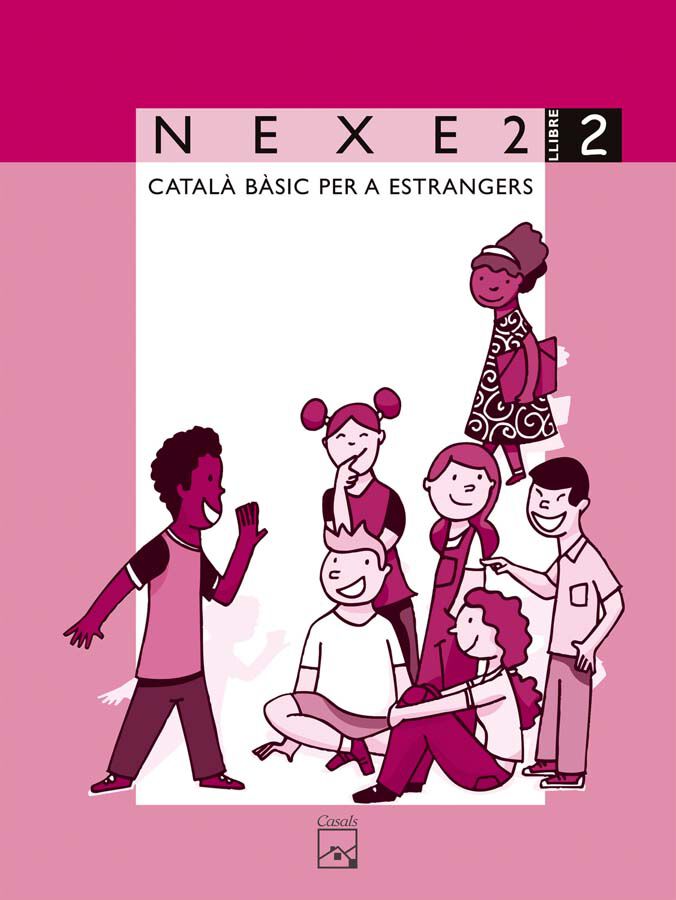 NEXE 2. Llibre 2. Catal&agrave; b&agrave;sic per a estrangers
