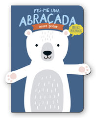 Fes-me una abra&ccedil;ada osset polar