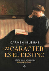El carácter es el destino El carácter es el destino