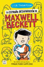 La extra&ntilde;a desaparici&oacute;n de Maxwell Becke