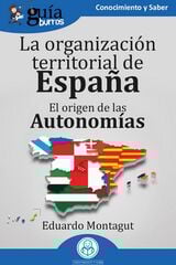 GuíaBurros: La organización territorial en España GuíaBurros: La organización territorial en España