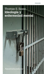 Ideología y enfermedad mental 2ª Ed. Ideología y enfermedad mental 2ª Ed.