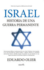 Israel: historia de una guerra permanente Israel: historia de una guerra permanente