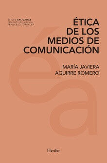 &Eacute;tica de los medios de comunicaci&oacute;n