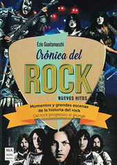 Crónica del rock. Nuevos hitos Crónica del rock. Nuevos hitos