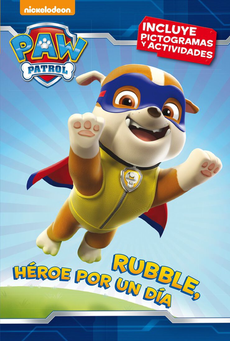 Rubble, héroe por un día (Paw Patrol, Patrulla Canina. Pictogramas)