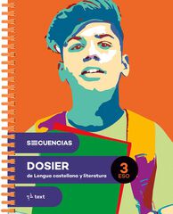 Secuencias Dosier. Lengua Castellana Y Literatura 3 Eso Secuencias Dosier. Lengua Castellana Y Literatura 3 Eso