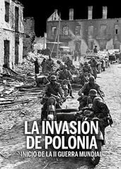 La invasión de Polonia La invasión de Polonia