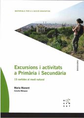 Excursions i activitats a Primària i Secundària Excursions i activitats a Primària i Secundària