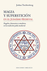 La magia y superstici&oacute;n en el juda&iacute;smo medieval