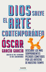 Dios salve el Arte Contemporáneo Dios salve el Arte Contemporáneo