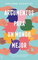 Argumentos para un mundo mejor Argumentos para un mundo mejor