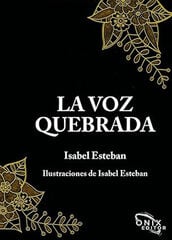 La voz quebrada La voz quebrada