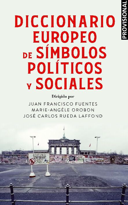 Diccionario europeo de s&iacute;mbolos pol&iacute;ticos y sociales