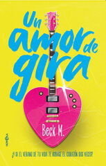 Un amor de gira Un amor de gira