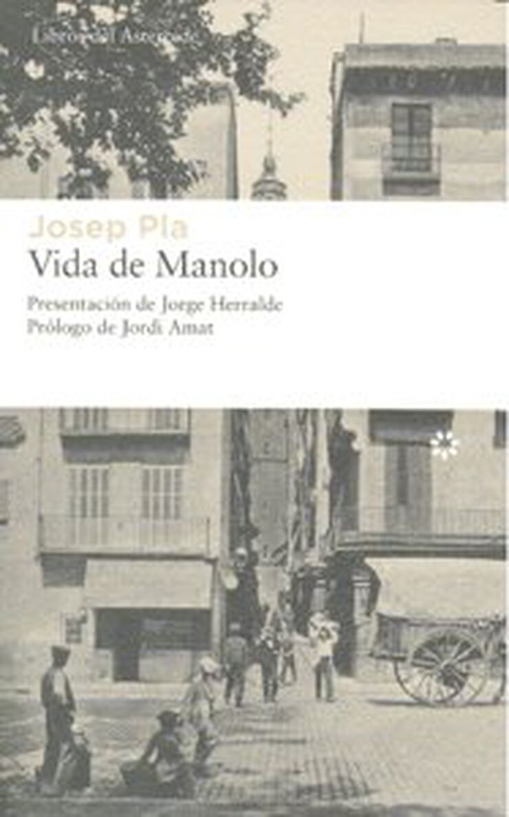 Vida de Manolo contada por él mismo