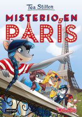 Tea Stilton 4. Misterio en París Tea Stilton 4. Misterio en París