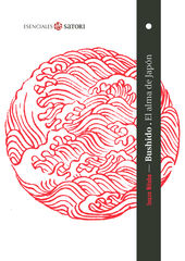 Bushido. El alma de Japón Bushido. El alma de Japón
