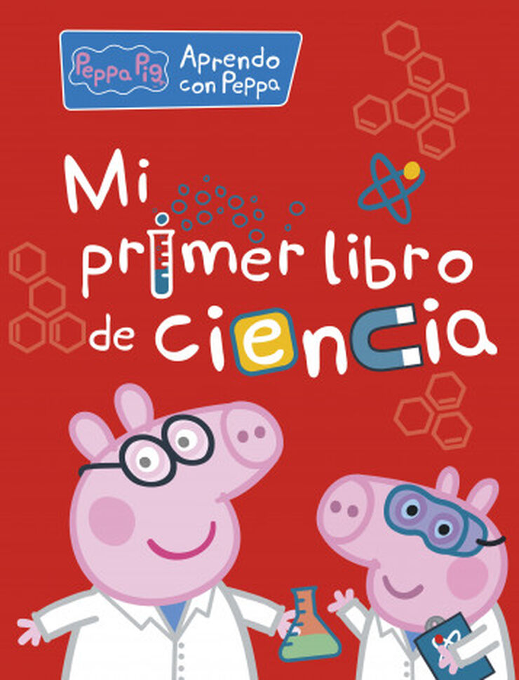 Mi primer libro de ciencia (Aprendo con Peppa Pig)