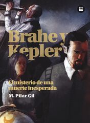 Brahe y Kepler. El misterio de una muerte inesperada