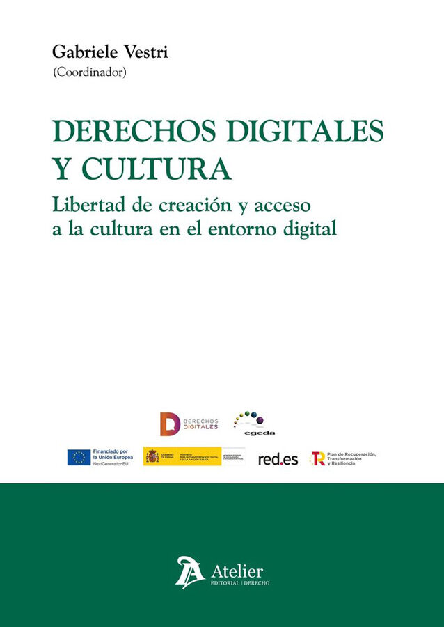 Derechos digitales y cultura. Libertad de creaci&oacute;n y acceso a la cultura en el entorno digital
