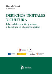 Derechos digitales y cultura. Libertad de creaci&oacute;n y acceso a la cultura en el entorno digital