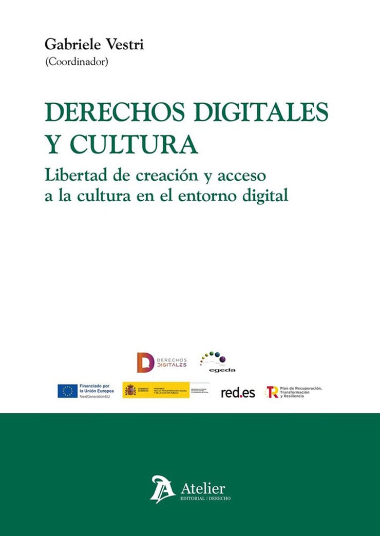 Derechos digitales y cultura. Libertad de creaci&oacute;n y acceso a la cultura en el entorno digital