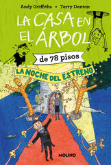 La casa en el &aacute;rbol de 78 pisos. La noche del estreno (La casa en el &aacute;rbol 6)