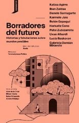 Borradores del futuro Borradores del futuro
