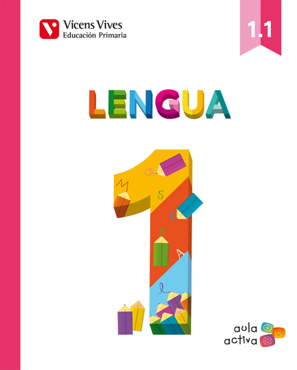 LENGUA AULA ACTIVA 1&ordm; Primaria Vicens Vives 9788468220307