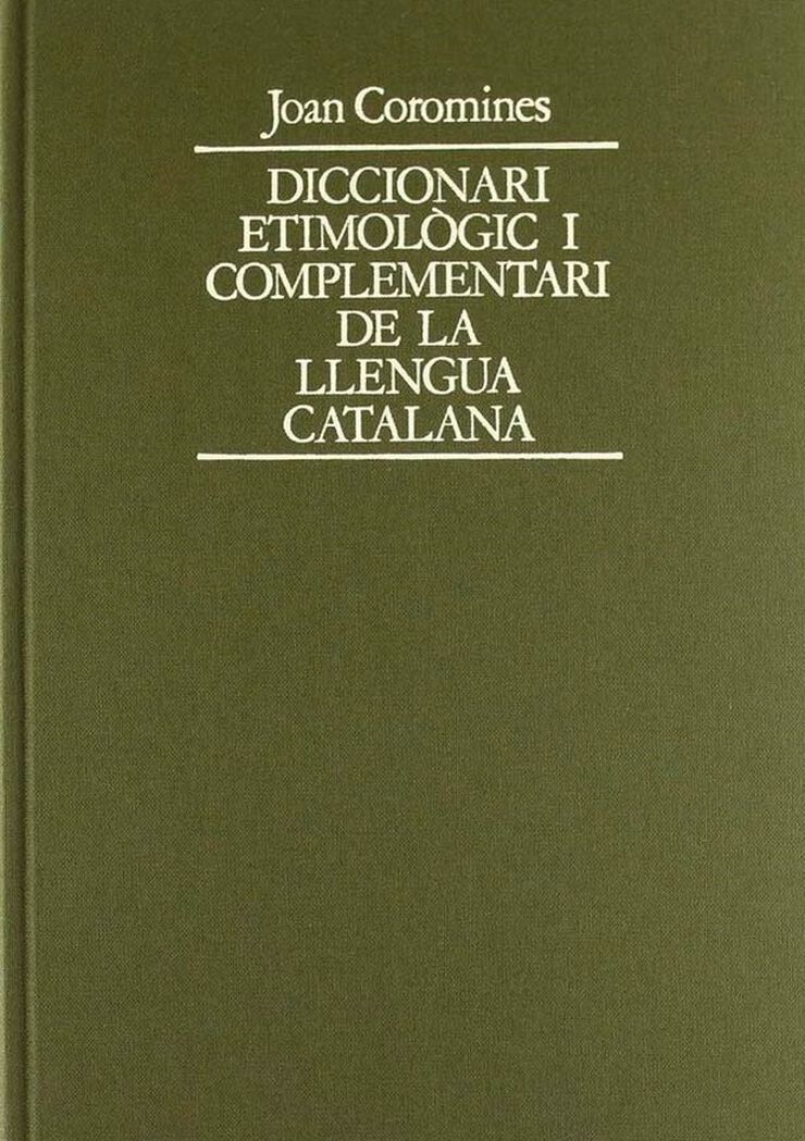 Diccionari etimològic de Llengua Catalana vol. 4