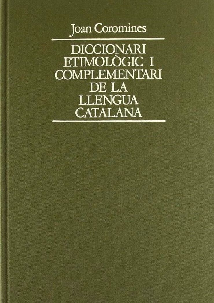 Diccionari etimològic de Llengua Catalana vol. 4