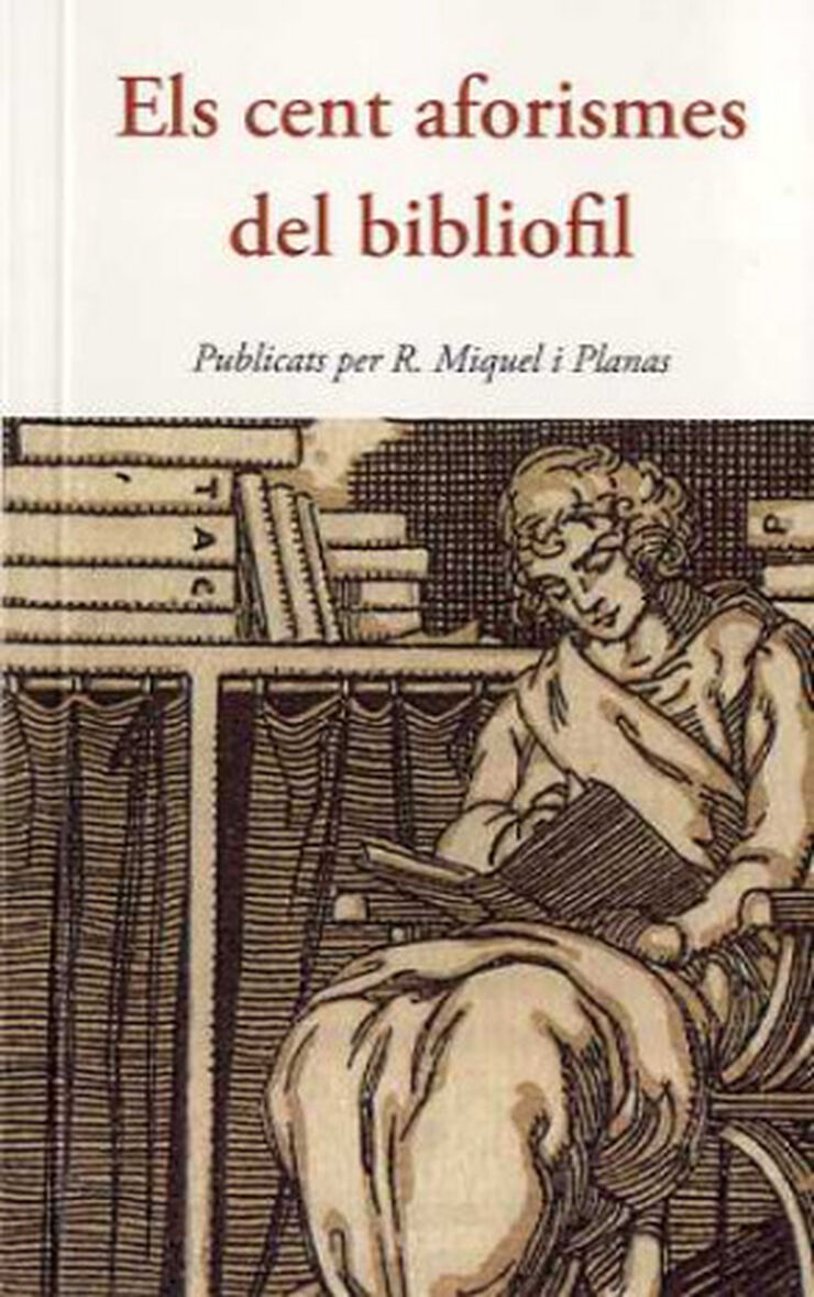 CENT AFORISMES DEL BIBLI&Ograve;FIL, ELS