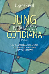 JUNG PARA LA VIDA COTIDIANA JUNG PARA LA VIDA COTIDIANA