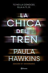 La chica del tren (edición 10.º aniversario) La chica del tren (edición 10.º aniversario)