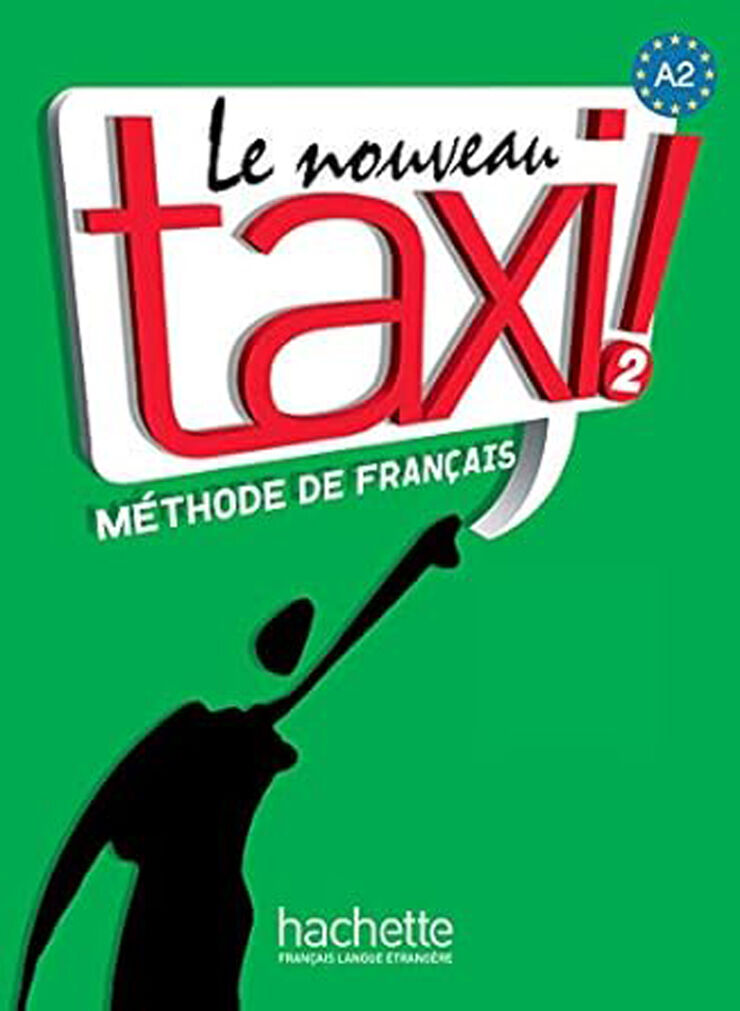 Le Nouveau Taxi! 2 A2 Élève+Dvdrom