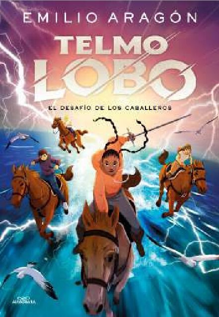 Telmo Lobo 4 El desaf&iacute;o de los caballeros