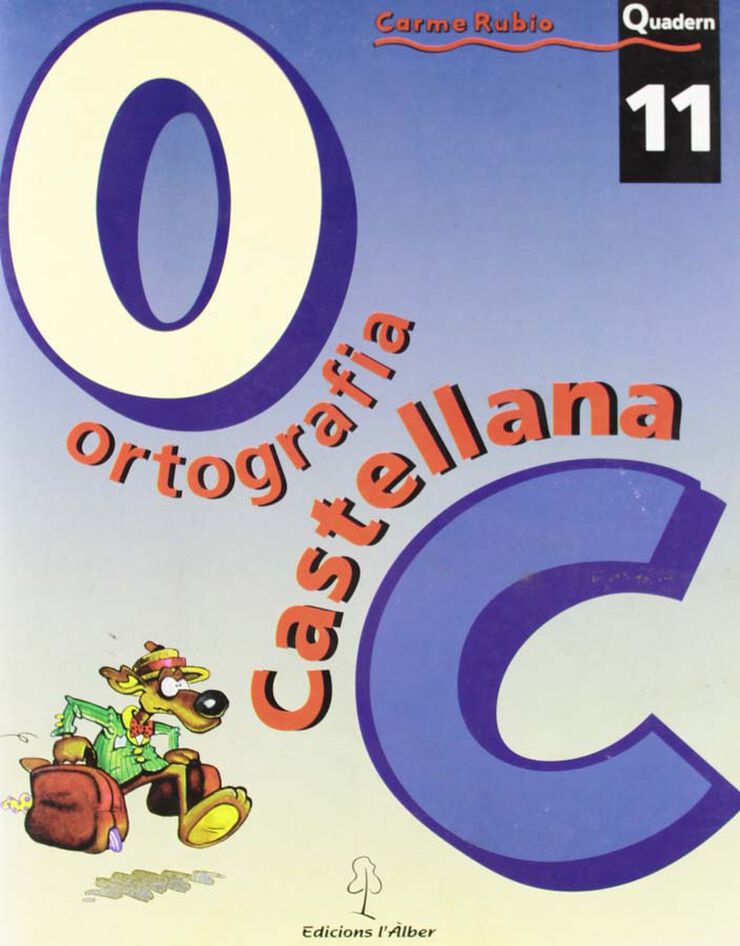 Ortografía castellana Quadern 11 l'Àlber
