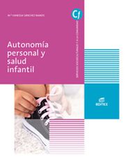 Autonomía Personal y Salud Infantil (Grado Superior Educacion Infantil)Ed. 2018