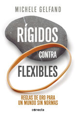 Rígidos contra flexibles Rígidos contra flexibles