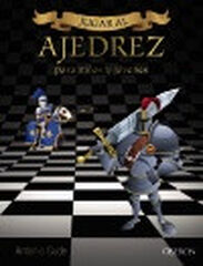 Jugar al Ajedrez. Para niños y jóvenes Jugar al Ajedrez. Para niños y jóvenes