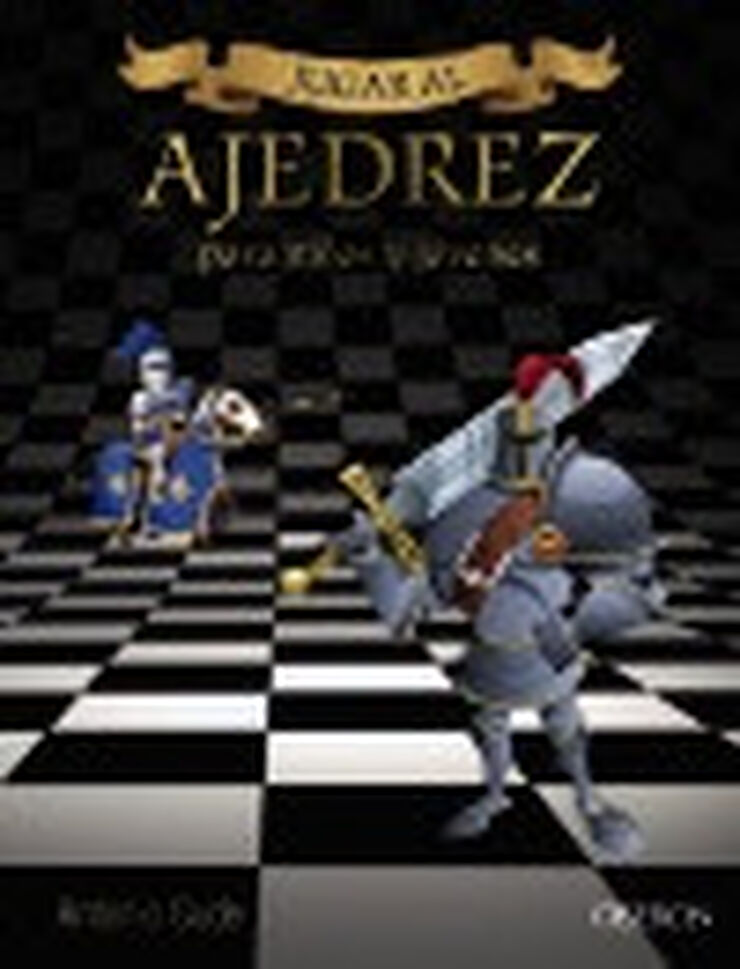 Jugar al Ajedrez. Para niños y jóvenes