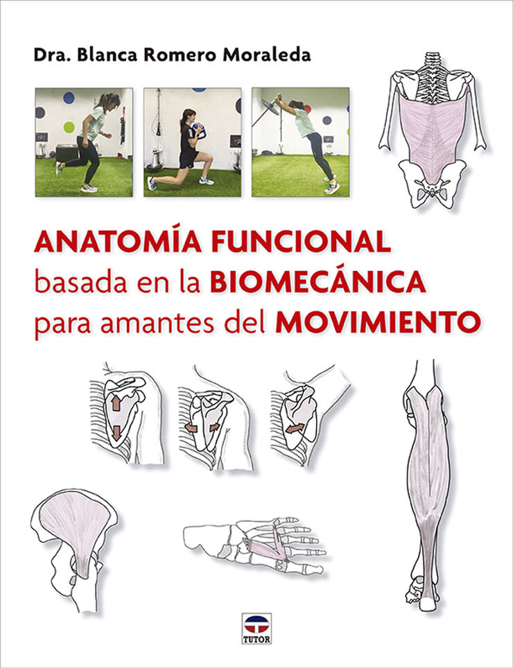 Anatom&iacute;a funcional basada en la biomec&aacute;n